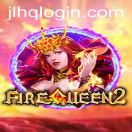 FireQueen2: A Thrilling New Experience