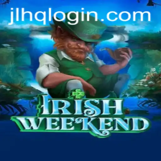 Exploring IrishWeekend: A Modern Gaming Experience with JLHQ.COM