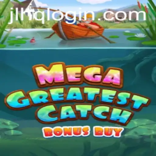 MegaGreatestCatchBonusBuy: The Unrivaled Adventure in Online Gaming