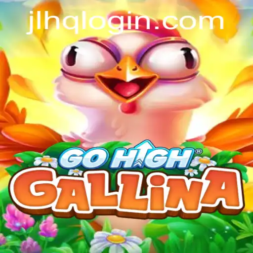 Discovering the Excitement of GoHighGallina: A New Gaming Phenomenon