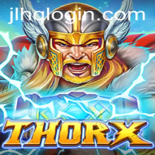 Discover the Exciting World of ThorX: A Game Beyond Imagination